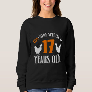 Sweatshirt 17e anniversaire 17 ans poulet fermier