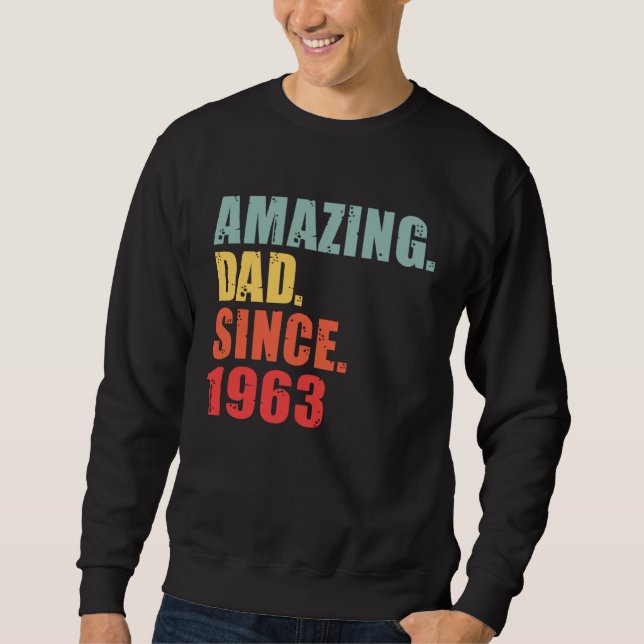 Sweatshirt 1963 Amazing Dad Since 1963 (Devant)