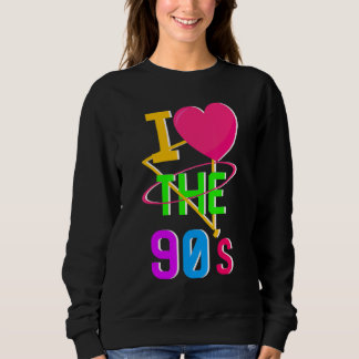 Sweatshirt 1990's 90s I Heart Nineties I Love The 90's Old Sc