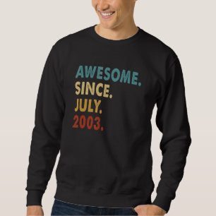 Sweatshirt 19 ans Awesome depuis Juillet 2003 19e anniversair