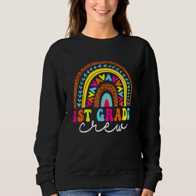 Sweatshirt 1st Grade Crew Back To School Rainbow Teachers Kid (Devant)