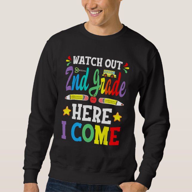 Sweatshirt 1st Grade Graduation 2023 Watch Out 2nd Grade Here (Devant)