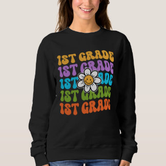 Sweatshirt 1st Grade Teacher Back To School First Day Appreci