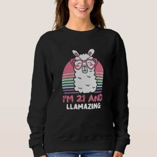 Sweatshirt 21 Year Old Bday Llamazing 21st Birthday Llama