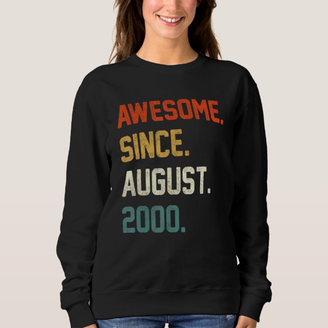 Sweatshirt 22 Years Old  Awesome Since August 2000 22nd Birth (Devant)