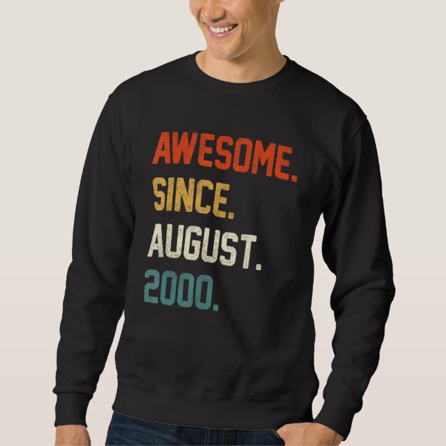 Sweatshirt 22 Years Old  Awesome Since August 2000 22nd Birth (Devant)