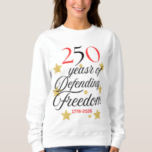 Sweatshirt 250 ans de défense de la liberté – America 250 ans