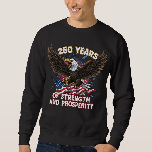 Sweatshirt 250 Years of Strength Eagle Patriotic (Devant)