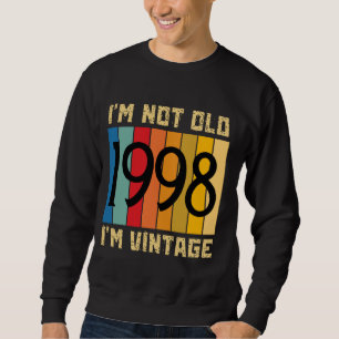 Sweatshirt 26 ans Je ne suis pas vieux Je suis vintage 1998 2
