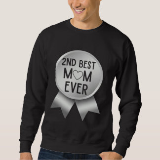 Sweatshirt 2ème meilleure mère qui existe fête des mères bell