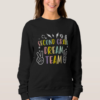 Sweatshirt 2nd Grade Dream Team Back to School Teacher Studen