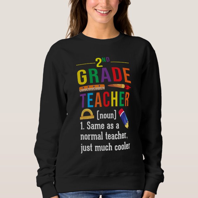 Sweatshirt 2nd Grade Teacher Definition Meaning Back to Schoo (Devant)