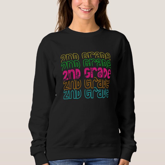 Sweatshirt 2nd Grade Teacher Second Grader Educator Back To S (Devant)