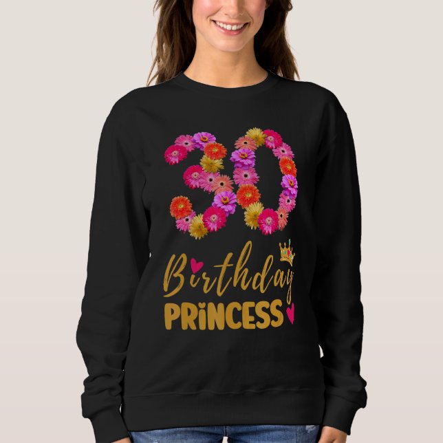 Sweatshirt 30 ans Anniversaire Princesse Flower Son My 30th B (Devant)