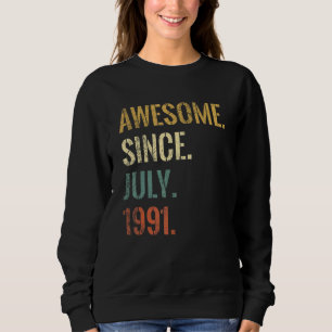 Sweatshirt 31e anniversaire 31 ans stupéfiant depuis juillet
