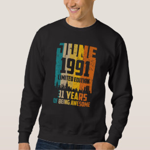 Sweatshirt 31e anniversaire 31 ans stupéfiant depuis juin 199