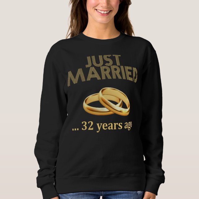 Sweatshirt 32ème anniversaire de Mariage marié il y a 32 ans (Devant)