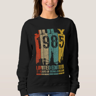 Sweatshirt 37e anniversaire Juillet 1985 37 ans d'être génial
