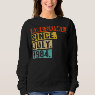 Sweatshirt 38 Ans Awesome Depuis Juillet 1984 38ème Anniversa
