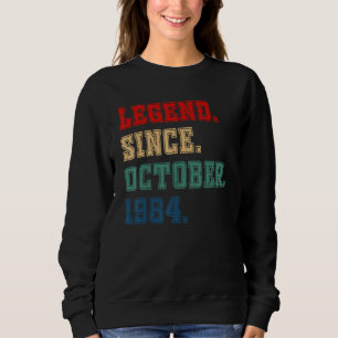Sweatshirt 38 Ans Légende depuis Octobre 1984 38e Naissance