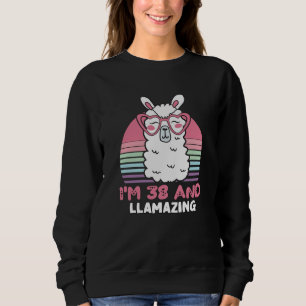 Sweatshirt 38 Year Old Bday Llamazing 38th Birthday Llama