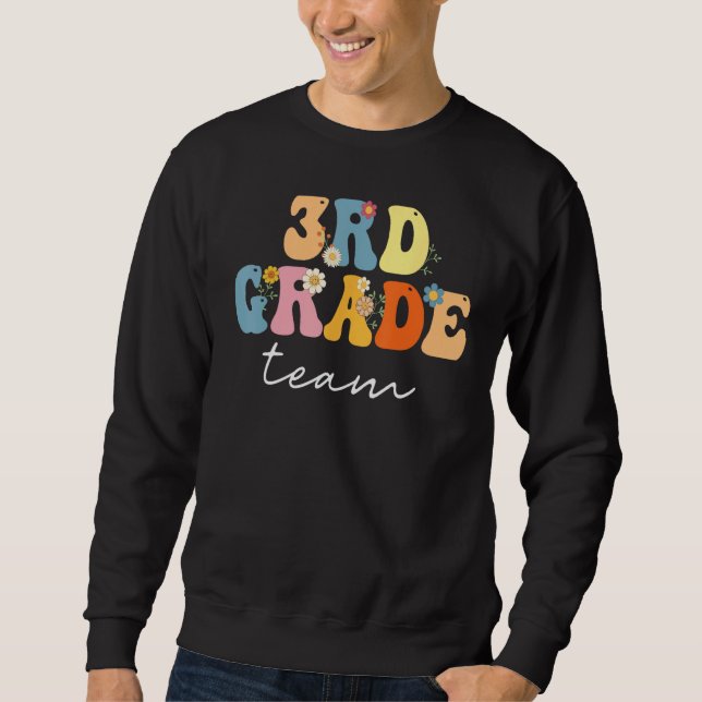 Sweatshirt 3rd Grade Team Groovy  Women Happy First Day Of Sc (Devant)