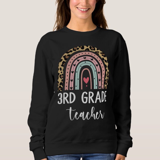 Sweatshirt 3rd Third Grade Teacher Rainbow Leopard Back To Sc (Devant)