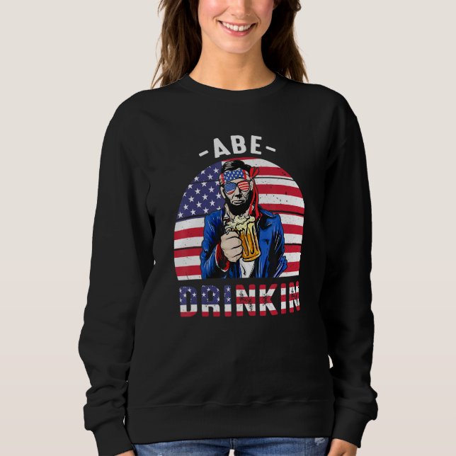 Sweatshirt 4 juillet Boire Comme Lincoln Abraham Abe Ameri (Devant)