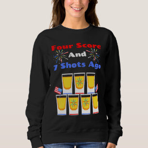 Sweatshirt 4 juillet Patriotique Boire 4 Score Et 7 Tirages