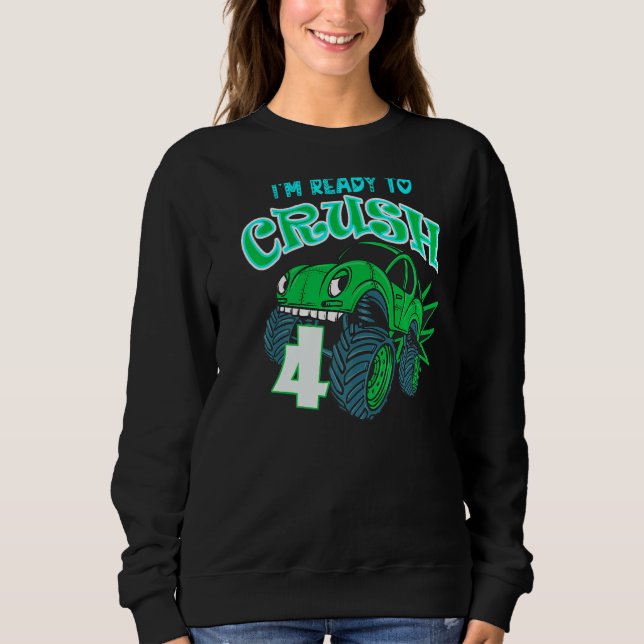 Sweatshirt 4e anniversaire Garçons Je suis prêt à écraser 4 M (Devant)