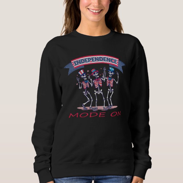 Sweatshirt 4th of July  Skeletons Independence Mode On USA (Devant)