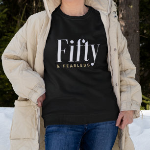 Sweatshirt 50 ans & Typographie sans peur Simple, Joyeux anni