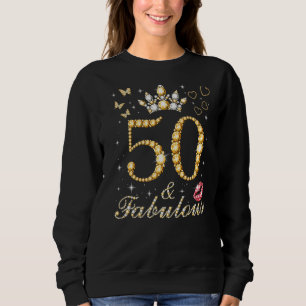 Sweatshirt 50 & Fabuleux 50e Anniversaire 50 Ans Ancien Et Fa