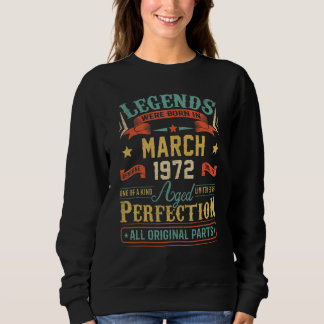 Sweatshirt 50ème Anniversaire Légendes Sont Nées En Mars 1972