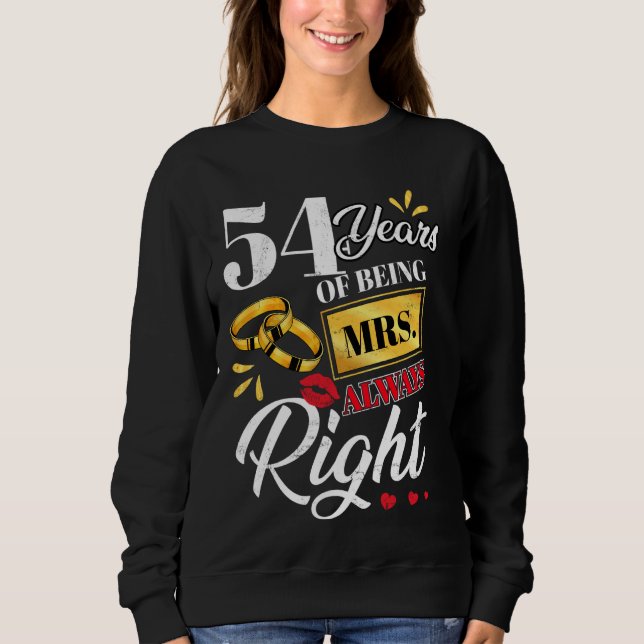 Sweatshirt 54 Ans À Être Mme Toujours Droite Couples Drôle An (Devant)