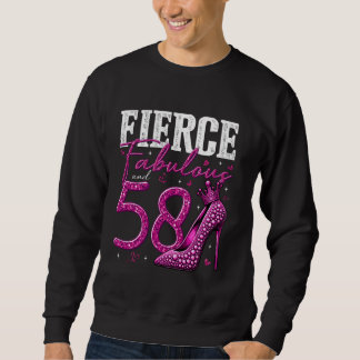 Sweatshirt 58e anniversaire Fierce Fabuleux et cadeau 58 ans