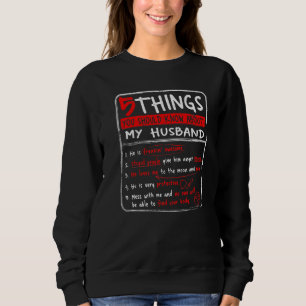 Sweatshirt 5 Choses Que Tu Devrais Savoir Sur Ma Femme De Mar