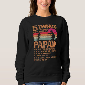 Sweatshirt 5 Choses Sur Mon Père Papaw Jour De La Fille