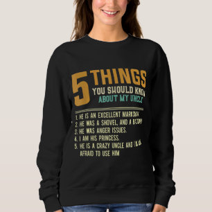 Sweatshirt 5 Les Choses Devraient Être Au Courant De Mon Oncl