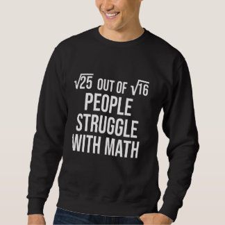 Sweatshirt 5 Personnes Sur 4 Luttent Avec Les Maths