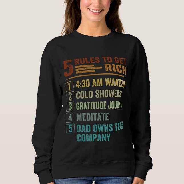 Sweatshirt 5 Rules to Get Rich   How To Get Rich  Golden Rule (Devant)