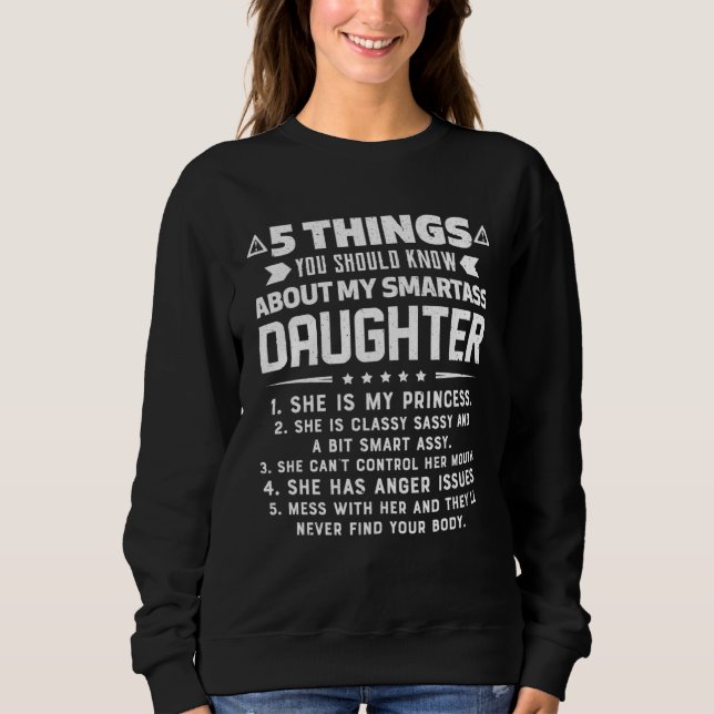 Sweatshirt 5 Things You Should Know About My Daughter (Devant)