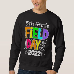 Sweatshirt 5e année Field Day 2022 Laisser les Jeux commencer