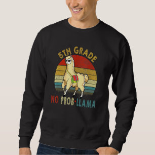 Sweatshirt 5e année No Prob-Llama Enseignant Premier jour