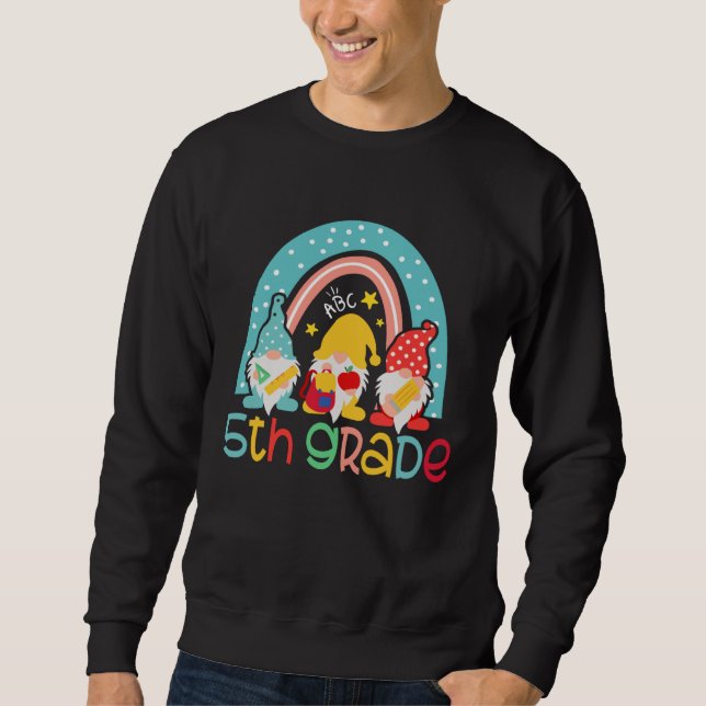 Sweatshirt 5th Grade  Rainbow Gnomes Happy First Day Of Schoo (Devant)