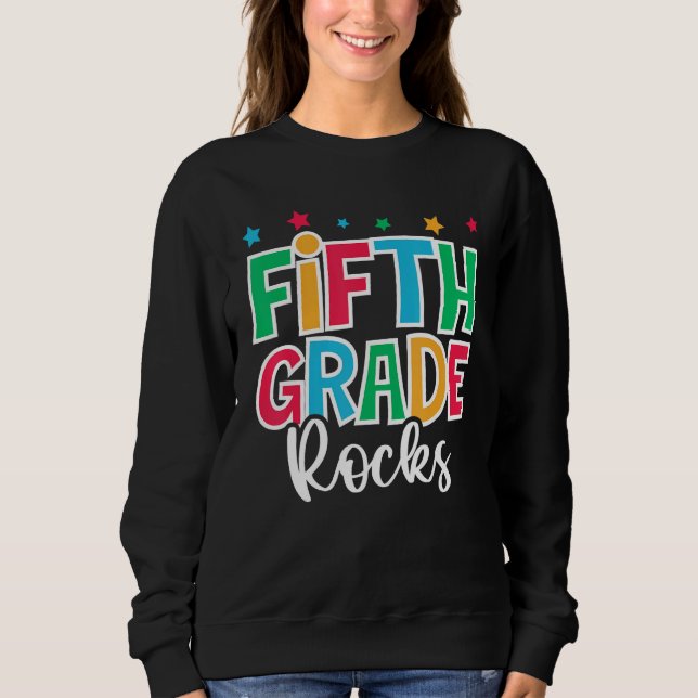 Sweatshirt 5th Grade Rocks First Day of School Welcome Back t (Devant)