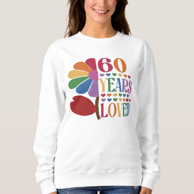 Sweatshirt 60 ans - 60 ans aimés (Devant)