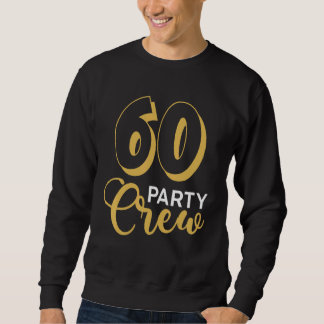 Sweatshirt 60 Équipage de fête 60e Escadron d'Anniversaire Gr