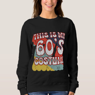 Sweatshirt 60s tenue femmes Hommes Rétro C'est mon costume de