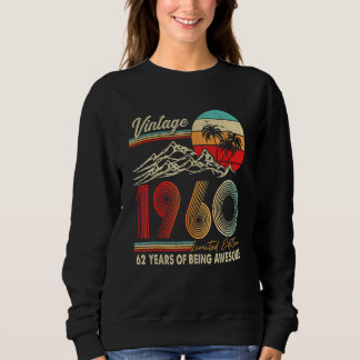Sweatshirt 62 ans 62e anniversaire Décoration 1960